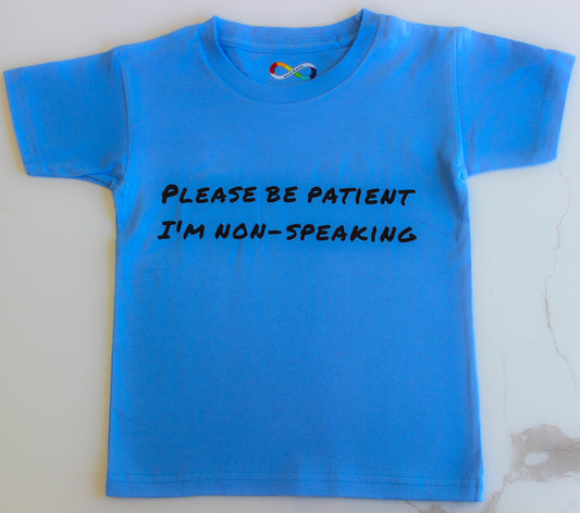 'Please be patient, I'm non-speaking' Kids T-Shirt